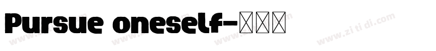 Pursue oneself字体转换